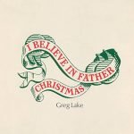 Greg Lake I believe in Father Christmas